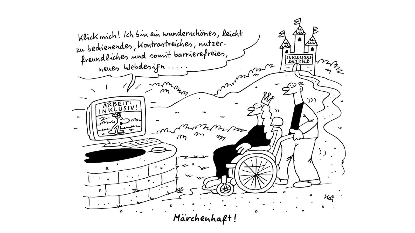 Cartoon: Prinzessin im Rollstuhl steht vor einem Brunnen, auf dessen Rand ein PC-Bildschirm steht, in dem ein Frosch zu sehen ist. In einer Sprechblase fordert er die Prinzessin auf, ihn anzuklicken, dann würde er sich in ein wunderschönes barrierefreies Webdesign verwandeln. 