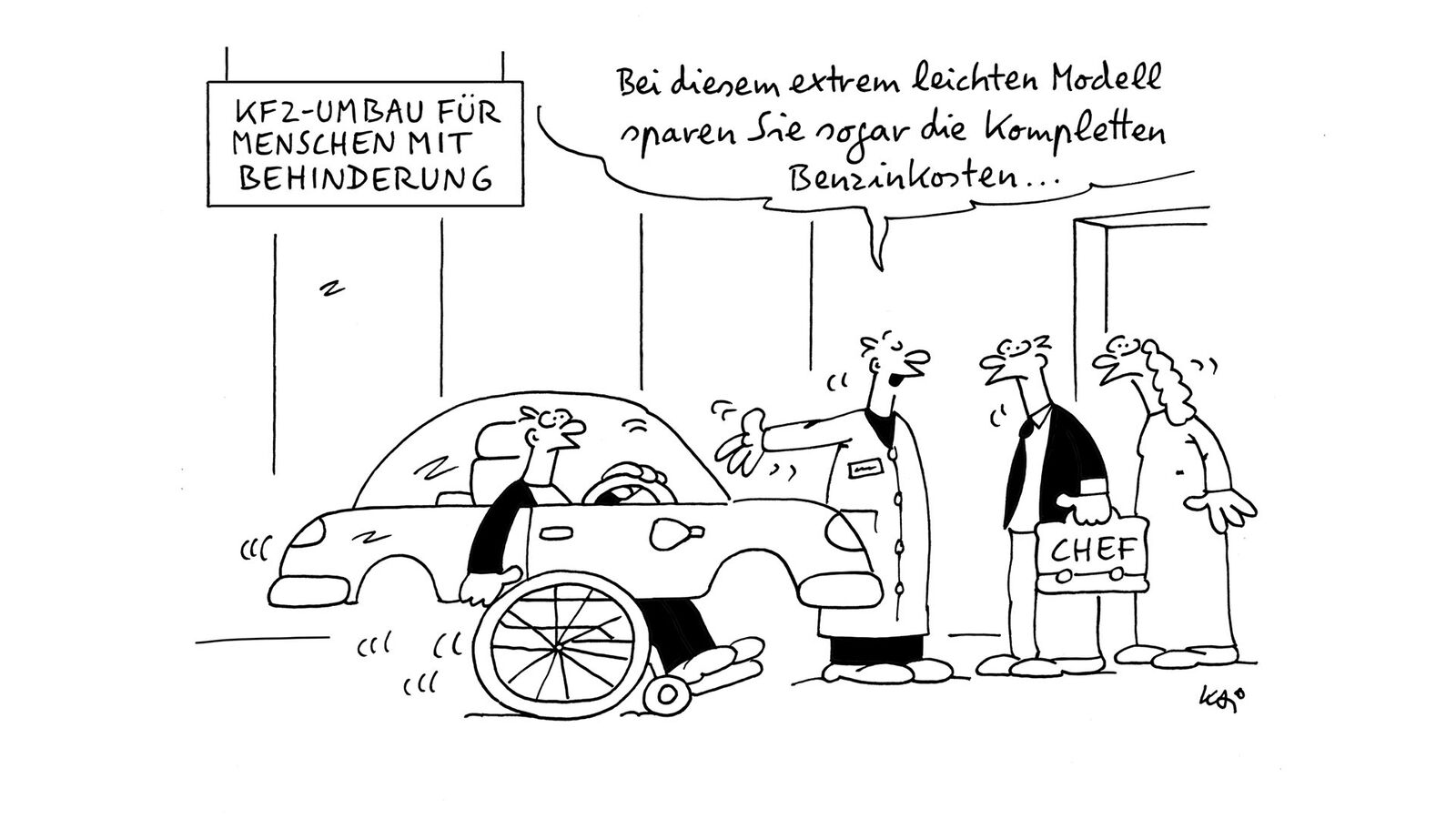 Der Cartoon nimmt den KFZ-Umbau für Menschen mit Behinderung mit schwarzem Humor auf die Schippe. Die Strichzeichnung zeigt eine Art Kinderauto, das ein Mann „umgehängt“ hat und mit den Beinen selbst läuft. Daneben steht: „Bei diesem extrem leichten Modell sparen Sie sogar die Benzinkosten“