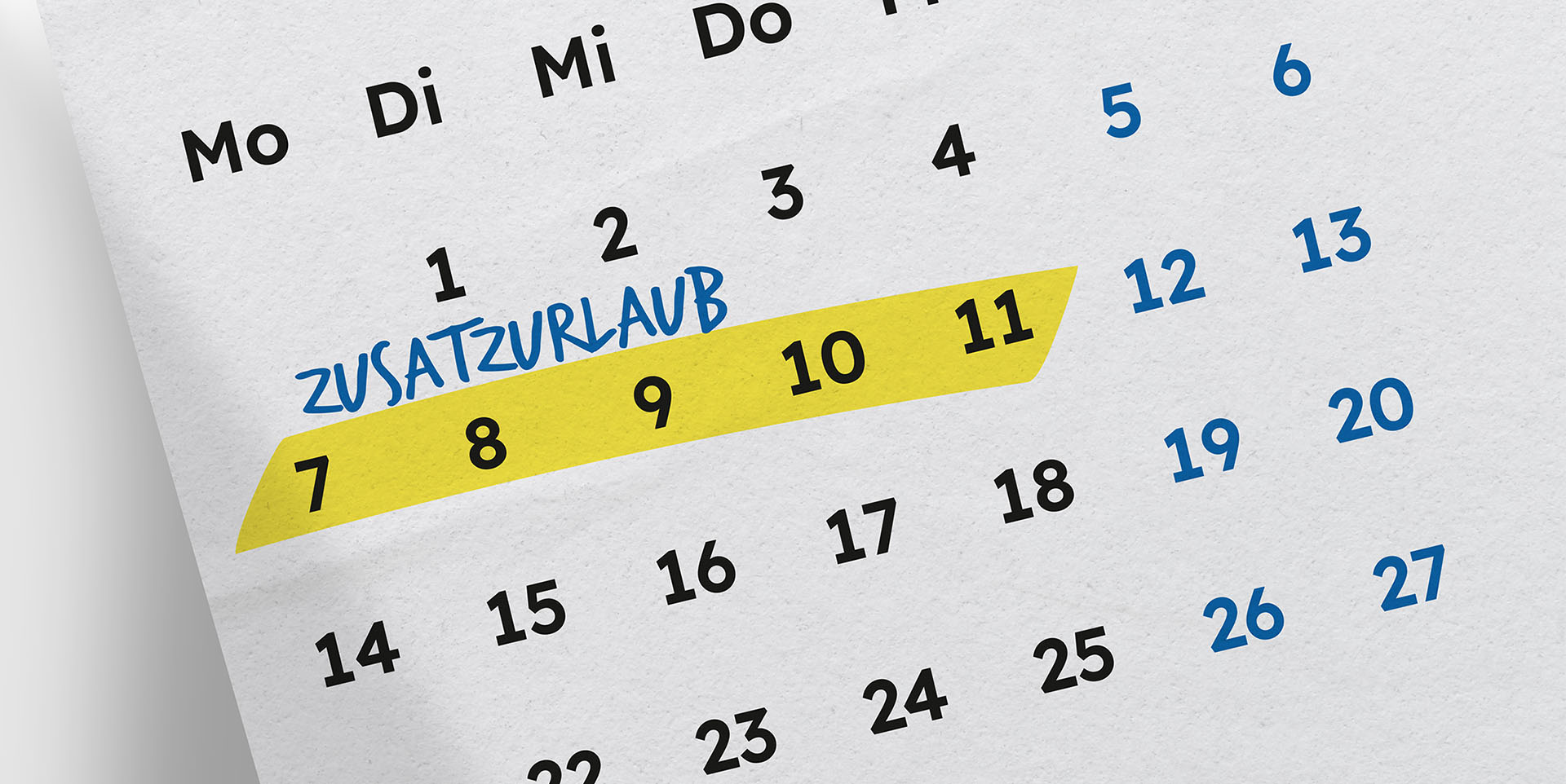 Kalenderblatt Zusatzurlaub Ein Kalenderblatt mit einer Monatsübersicht. Fünf Tage sind gelb markiert und mit "Zusatzurlaub" überschrieben.