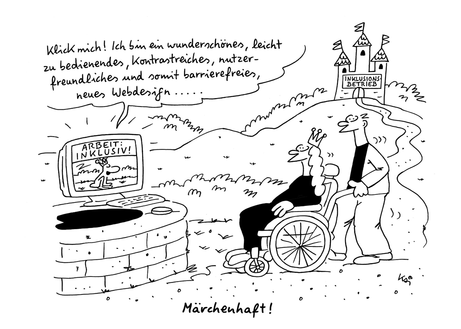 Cartoon: Prinzessin im Rollstuhl steht vor einem Brunnen, auf dessen Rand ein PC-Bildschirm steht, in dem ein Frosch zu sehen ist. In einer Sprechblase fordert er die Prinzessin auf, ihn anzuklicken, dann würde er sich in ein wunderschönes barrierefreies Webdesign verwandeln. 
