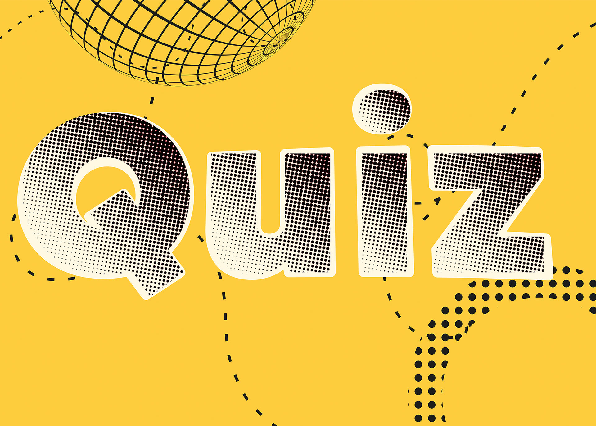 Vor einem gelben Hintergrund steht in großer, gerasterter Schrift das Wort „Quiz“.